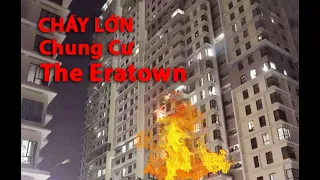 Cháy chung cư The Eratown - Nguyên nhân vì sao?