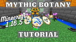 Mythic Botany Tutorial - Everything About The Mod - Minecraft 1.16.5