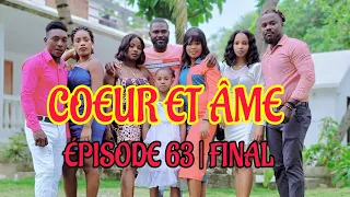 COEUR ET ÂME Épisode 63 | Nouvo Feyton 2023_ ÉPISODE FINAL