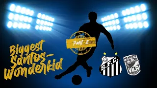 Top Five Santos-Wonderkids!