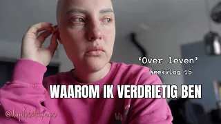 WAAROM IK VERDRIETIG BEN | 'Over leven' met Daphne Kapaan - Weekvlog 15