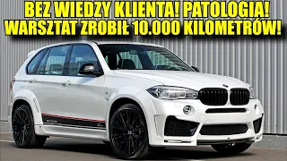 10.000 km BEZ WIEDZY KLIENTA - PRZEJECHAŁ WARSZTAT! To jest PATOLOGIA! Dziwne historie.