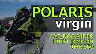 Polaris RMK 850 first impressions from a Cat/Doo rider