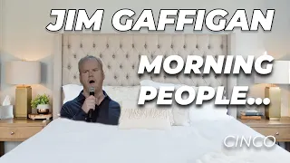 "I'm not a Morning Person..." - Jim Gaffigan Stand up (Cinco)