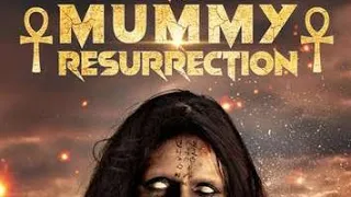 THE MUMMY RESURRECTION FULL MOVIE| HD MOVIE