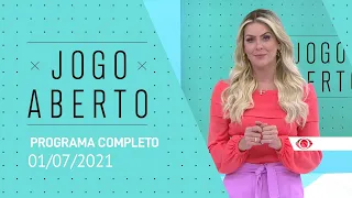 JOGO ABERTO - 01/07/2021 - PROGRAMA COMPLETO