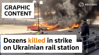 Dozens killed in strike on Ukrainian rail station