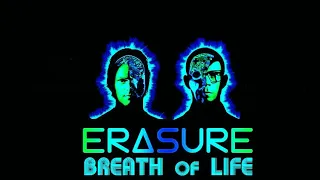 Erasure - Breath of Life (Grabowsk! ReMix)