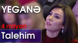 Yeganə - Talehim (BizimləSən)