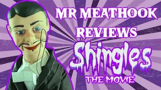 Mr MeatHook Reviews - Shingles: The Movie (2023)