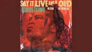 Say It Loud - I'm Black And I'm Proud (Live At Dallas Memorial Auditorium / 1968)