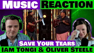 Emotional Duet IAM TONGI & OLIVER STEELE Sing SAVE YOUR TEARS for Their Dads American Idol REACTION