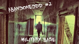 AbandonedDD #2 - Заброшенный военный городок