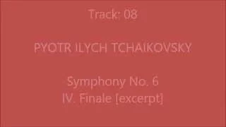 08 PYOTR ILYCH TCHAIKOVSKY   Symphony No  6, IV  Finale [excerpt]