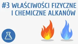 Właściwości fizyczne i chemiczne alkanów #3 [ Węglowodory ]