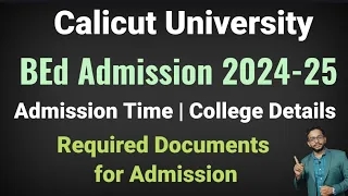 Calicut University | BEd Admission Details 2024 | College List | Required Documents | Full Details