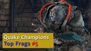 Quake Champions Top Frags #5