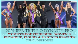 2024 IFBB Triple O Dynasty Pro Women's Bodybuilding, Women's Physique, Figure and Masters Results