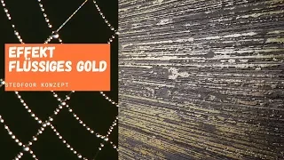 Liquid Metal Optik | Effekt flüssiges Gold