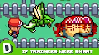 If Pokemon Trainers Were Smart