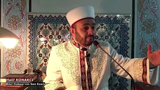 Hz. Bilal Habeşi'nin r.a. Medinede ki Son Ezanı / Halil KONAKCI