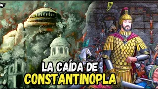 CONSTANTINOPLA: ¿Cómo Fue la Caída de uno de los Imperios Más Poderosos de la Historia?