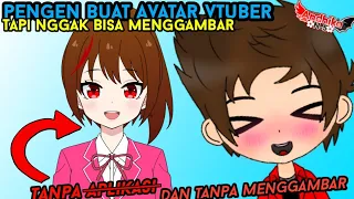 Tutorial Vtuber✧Tutorial membuat model Avatar Vtuber, tanpa menggambar dan Gratis