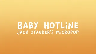 Jack Stauber's Micropop - Baby Hotline (Lyrics)