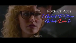 Rock Of Ages - I Want To Know What Love Is || Lyrics en Español ♡