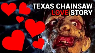 A Texas Chainsaw Love Story