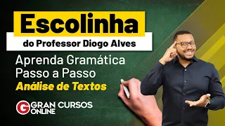 Escolinha do Professor Diogo Alves #59: Análise de Textos