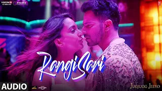 RANGISARI (Audio) | JugJugg Jeeyo | Varun D, Kiara A, Anil K, Neetu K | Kanishk & Kavita | Bhushan K