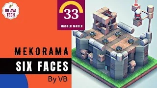 Mekorama - Six Faces by VB, Master Makers Level 33, Walkthrough, Dilava Tech