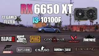 RX 6650 XT + i3 10100F : Test in 12 Games - AMD RX 6650 Gaming