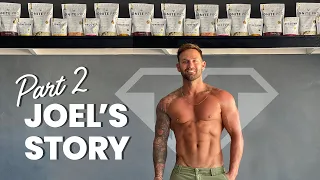 HOW JOEL'S HEALTH & FITNESS JOURNEY STARTED (PART II)