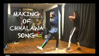Chhalawa Song - behind the scenes