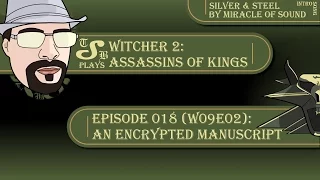 TSB Plays - Witcher 2 - E018 (W09 E02): An encrypted manuscript