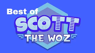 Scott the Woz (Best of #1)