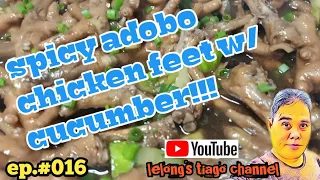 Spicy Adobo Chicken Feet w/ Cucumber  / ep. # 016 / by lelong's tiago channel