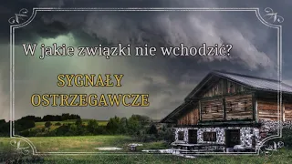 TOKSYCZNE ZWIĄZKI: W jakie związki nie wchodzić? Sygnały ostrzegawcze