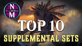 MTG Top 10: Supplemental Sets | Magic: the Gathering | Episode 200