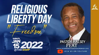 Scarborough SDA Church || Religious Liberty Day || Pastor Halsey Peat || Freedom || January 15, 2022