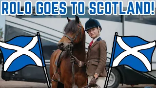 ROLO GOES TO SCOTLAND! FIRST TIME SLEEPING IN OUR HORSE BOX!