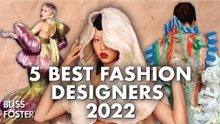 5 Best Fashion Designers of 2022