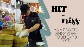 Hit Or Miss - Asia Pacific Singapore Food EXPO 2019 [Episode 1]