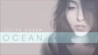 Julita Dusza - Ocean (Mike Perry & Shy Martin/cover)