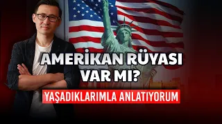 AMERİKAN RÜYASI VAR MI? - YAŞADIKLARIMLA ANLATIYORUM