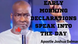 EVERYDAY MORNING DECLARATIONS TO BLESS YOUR DAY - Apostle Joshua Selman