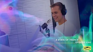 A State of Trance Episode 1092 - Armin van Buuren (@astateoftrance)