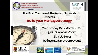 Workshop 5 - Build your Heritage Strategy - The Port Tourism & Business Network